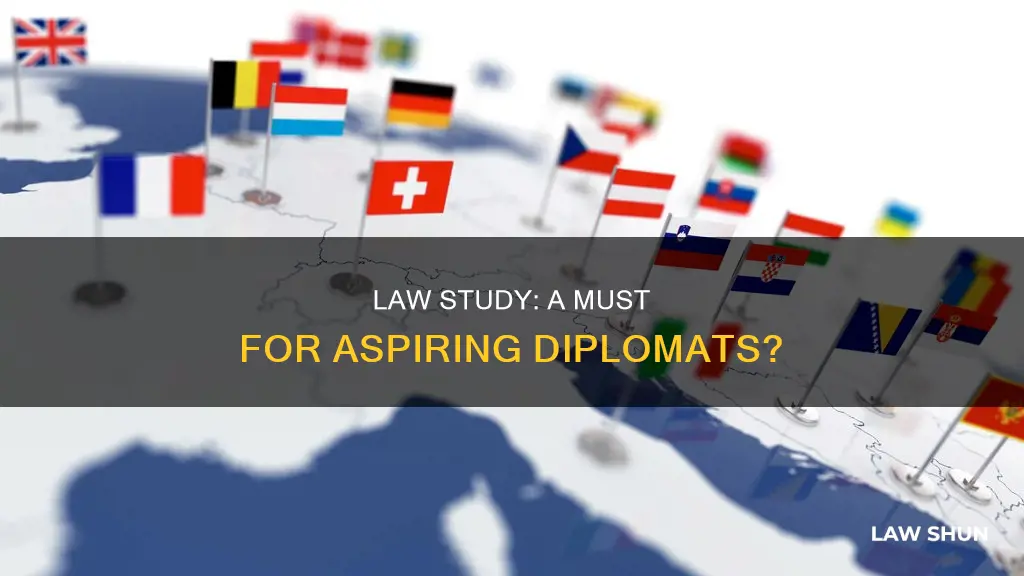 do i need to study law to become a diplomat