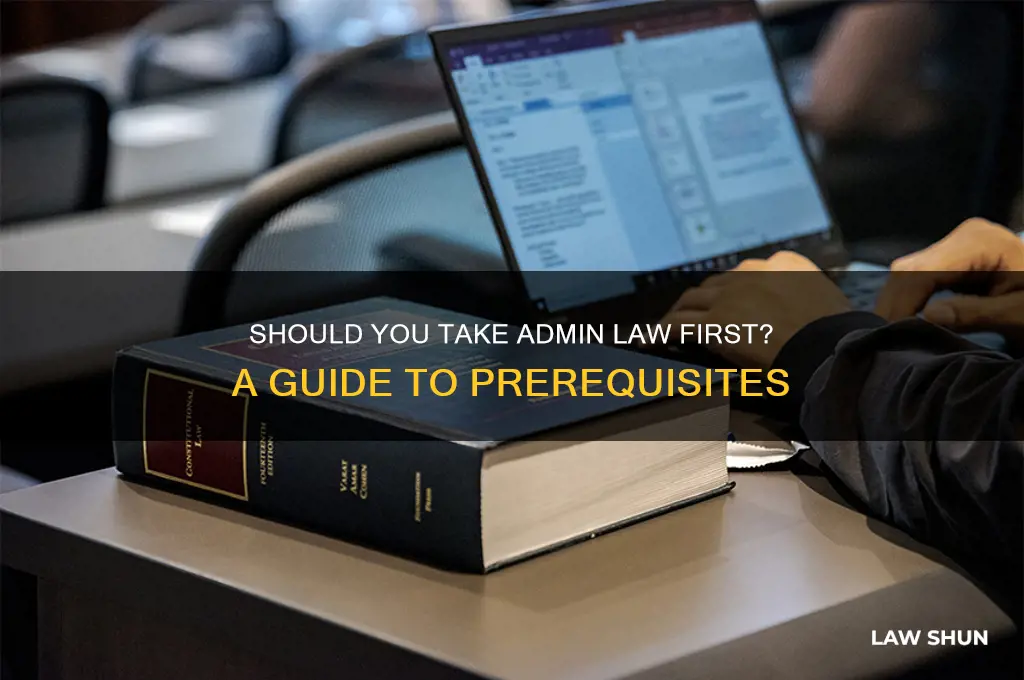 do i need to take admin law before