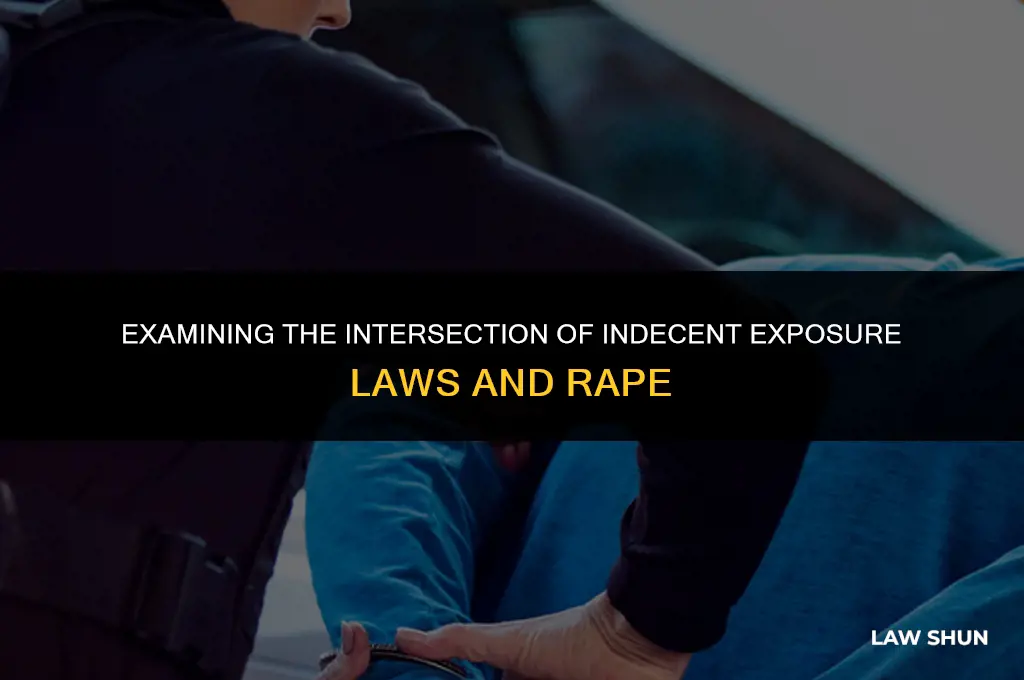 do indecent exposure laws justify rape
