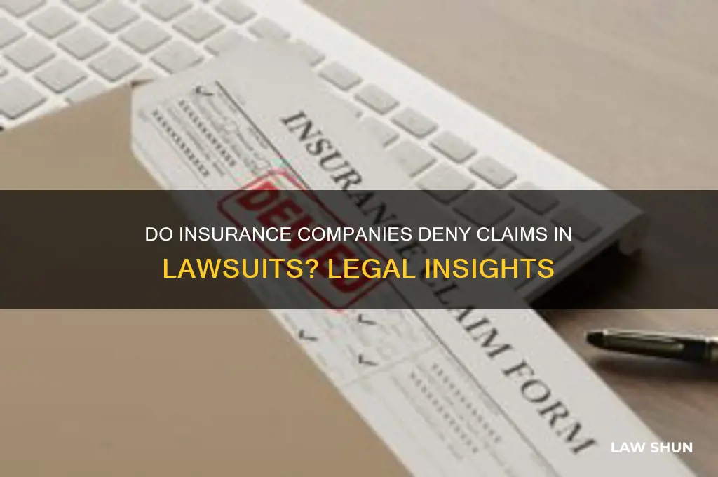 do insurance companies descend you in law suite