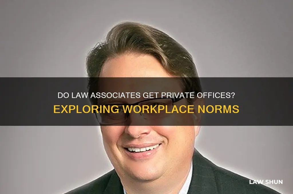 do law associates have their own office