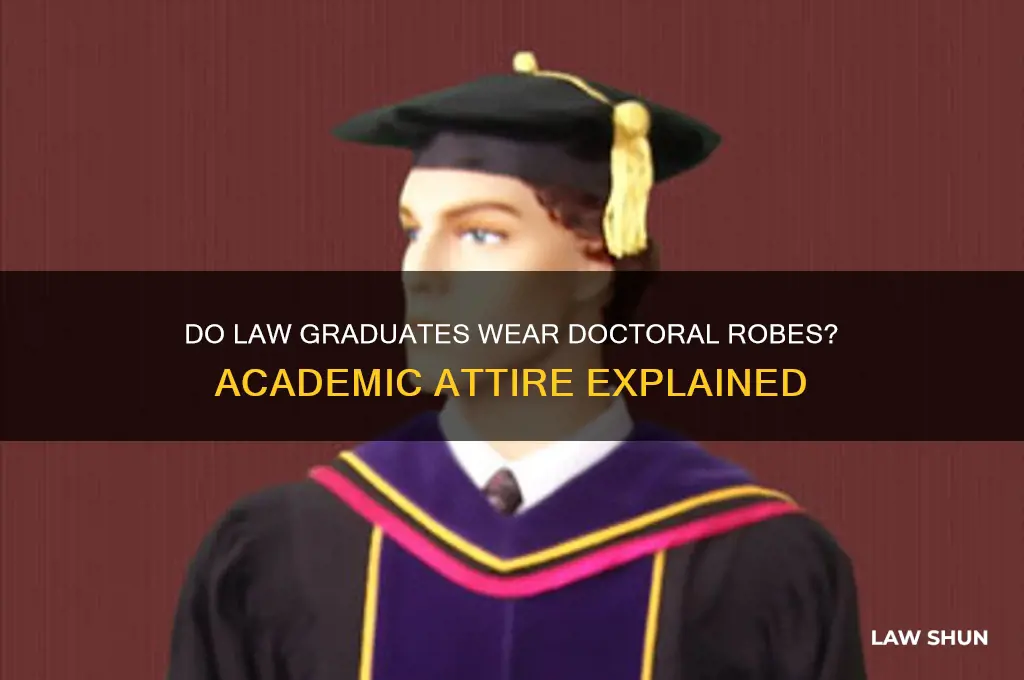 do law graduates wear doctoral robes