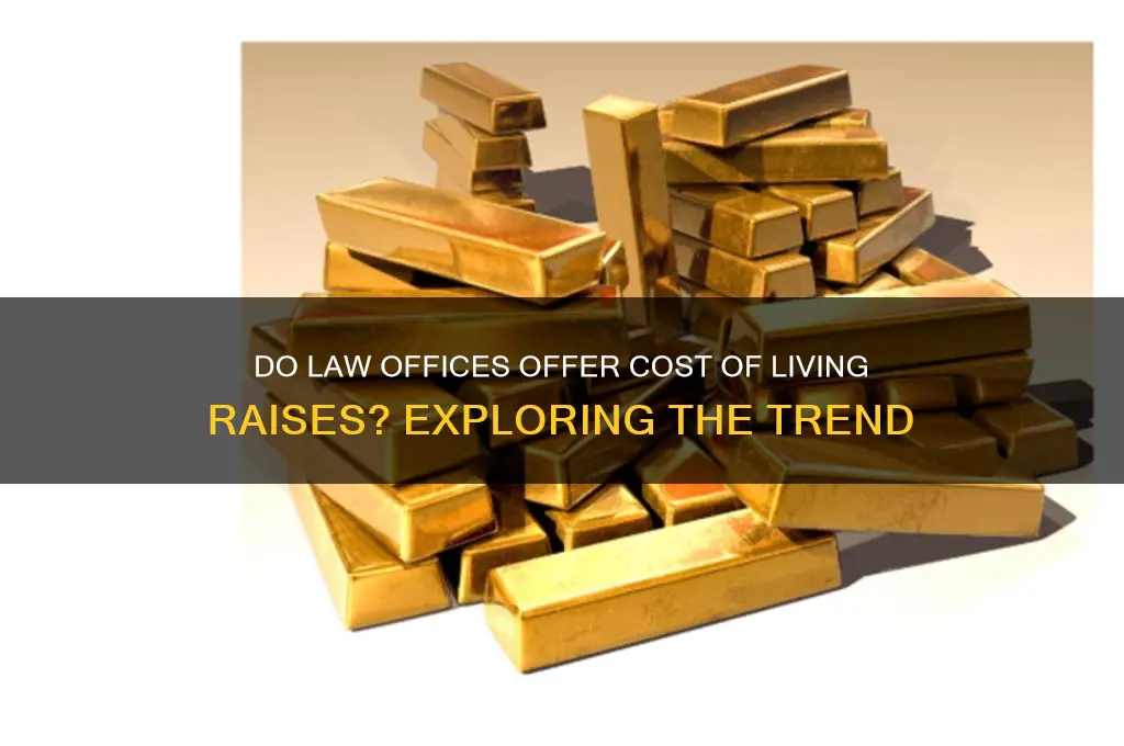 do law offices give a cost of living raise