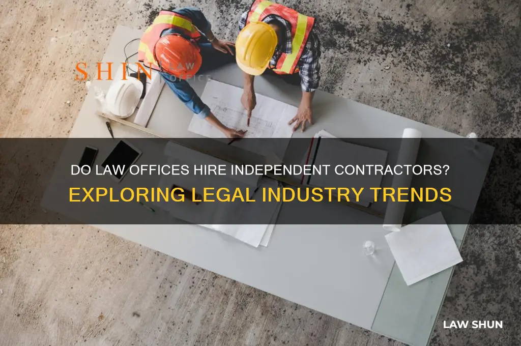 do law offices hire independent contractors