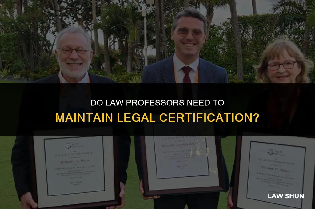 do law professors maintain legal certification