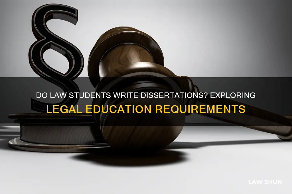 do law students do a dissertation