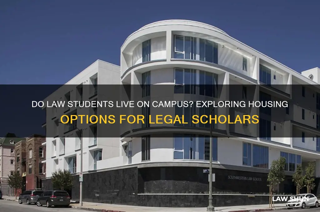 do law students live on campus