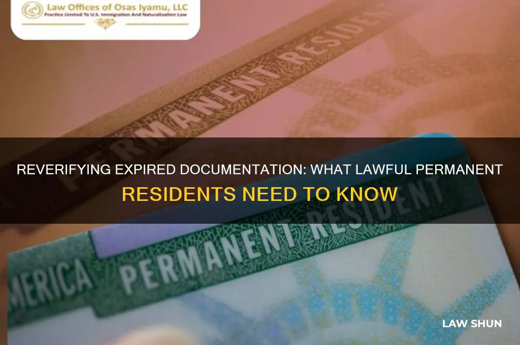 do lawful permanent residents have to reverify documentation upon expiration