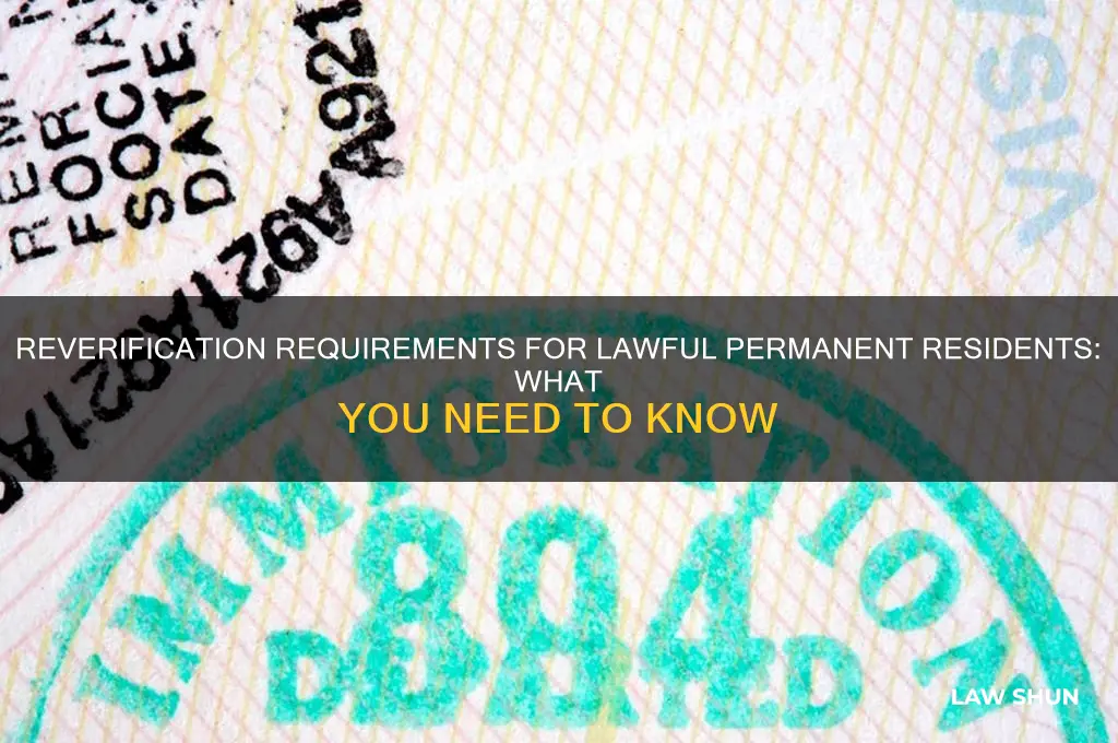 do lawful permanent residents need to be reverified
