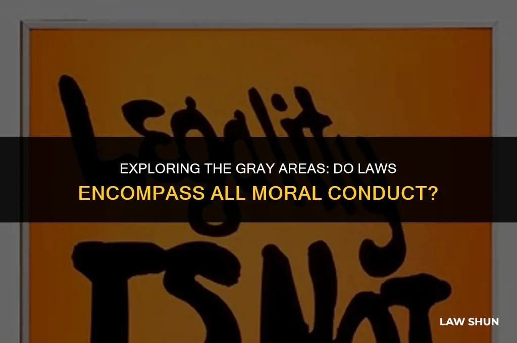 do laws cover all moral conduct