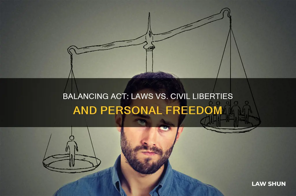 do laws infringe on civil liberties and indiviual personal freedom