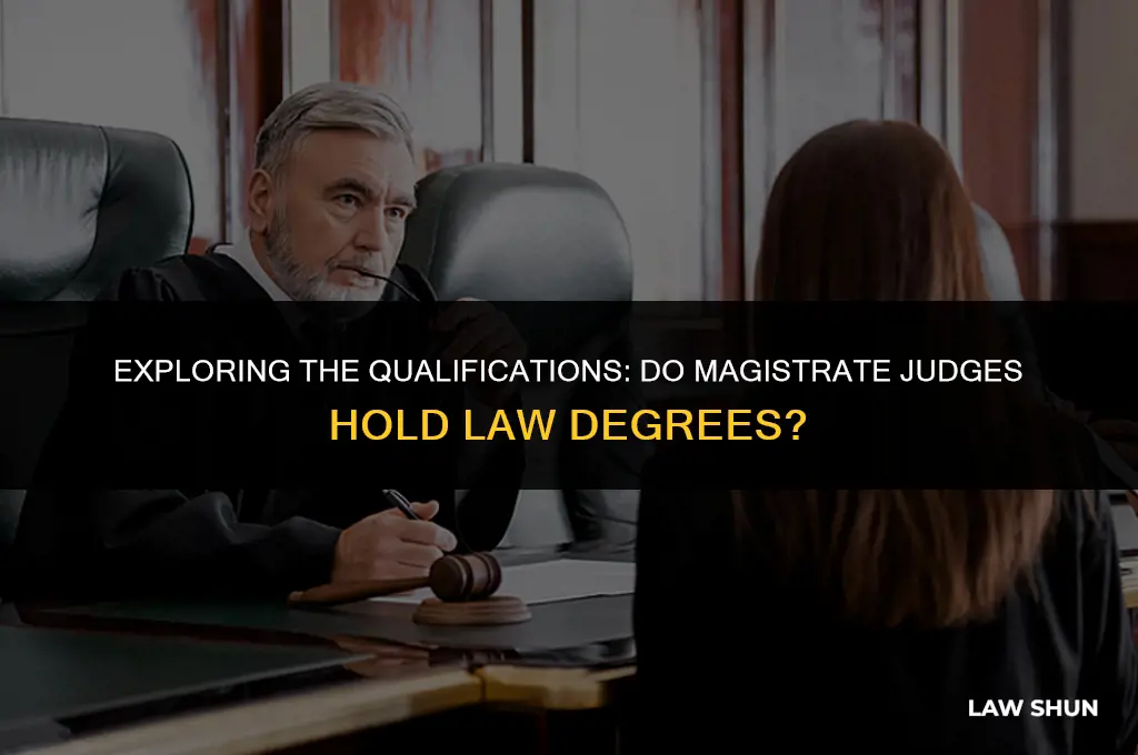do magistrate judges have law degrees