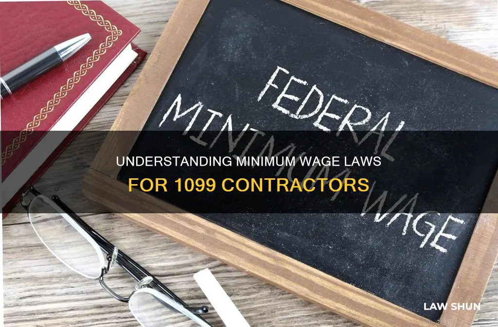 do minimum wage laws apply to 1099 contractors