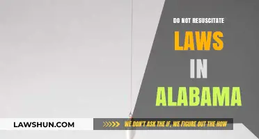 Understanding Alabama's Do Not Resuscitate Laws: A Comprehensive Guide
