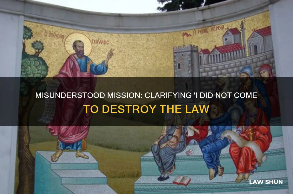 do not think that i came to destroy the law