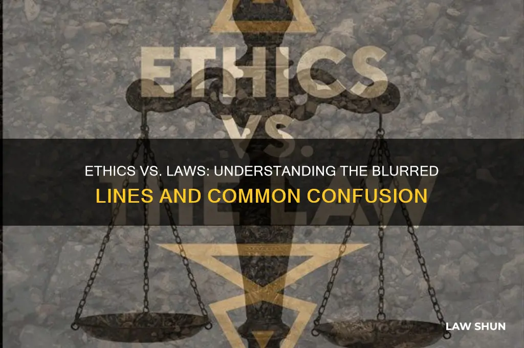 do people sometimes confuse ethics with laws