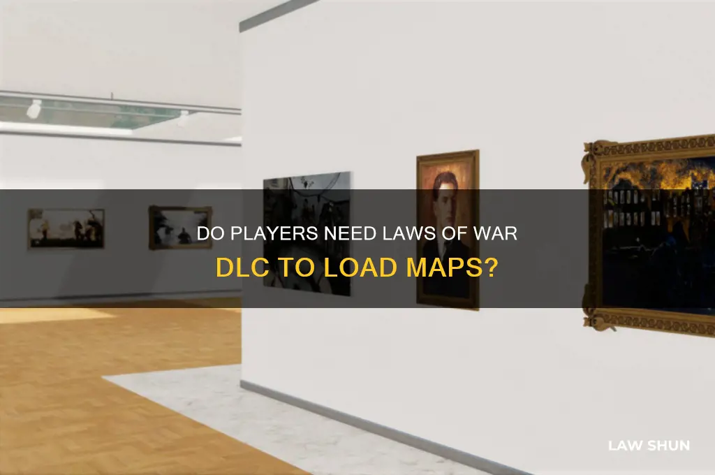 do players need laws of war dlc to load map