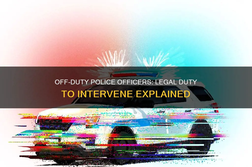do police officers by law have to intervene while off-duty
