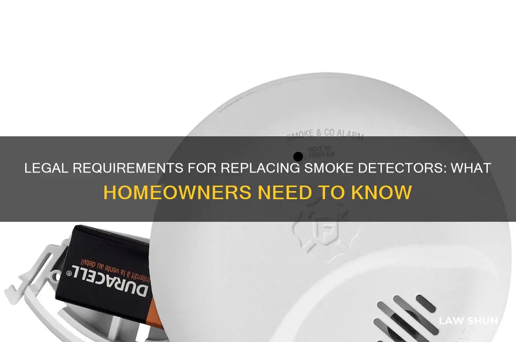do smoke detectors need to be replaced by law