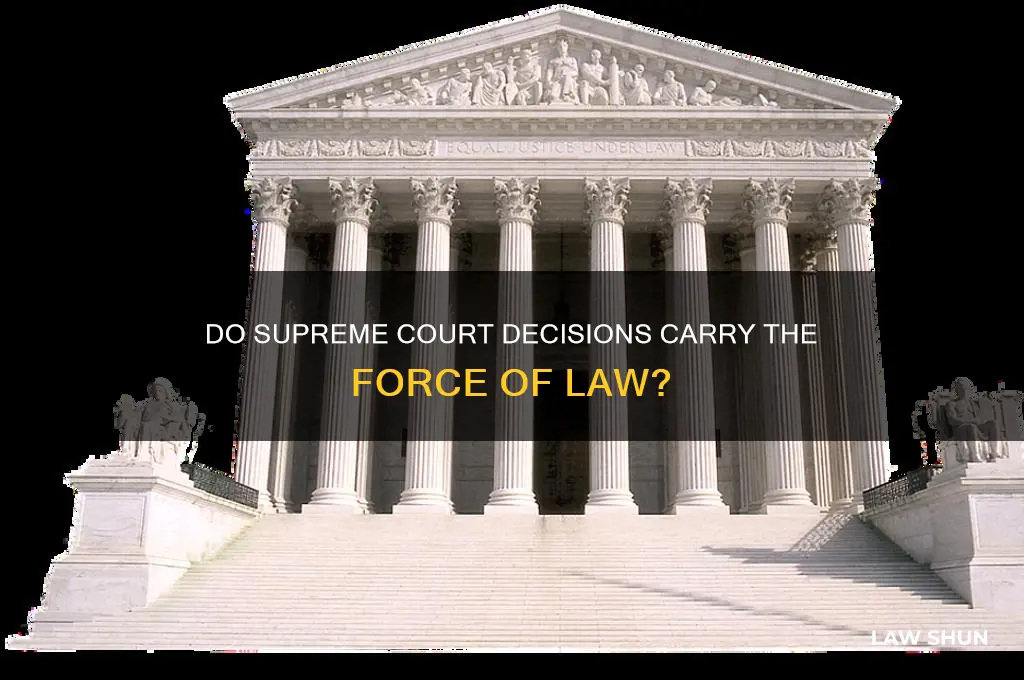 do supreme court decisions have force of law