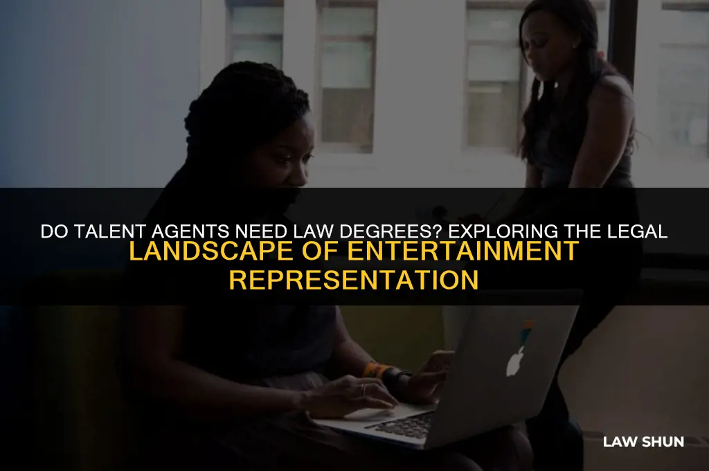 do talent agents have law degrees