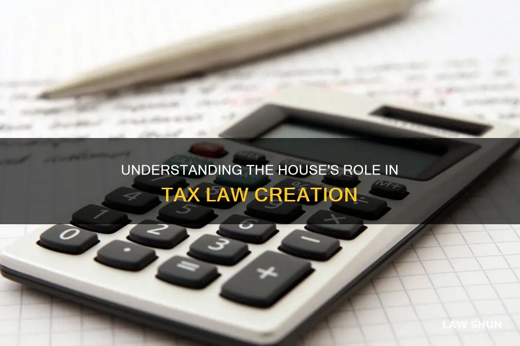 do tax laws have to start in the house