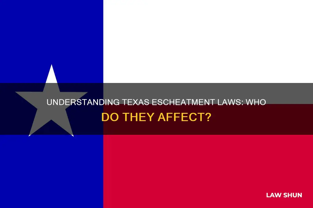 do texas escheatment laws apply to individuals