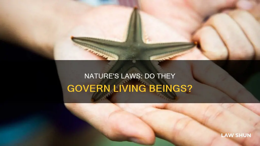 do the laws of nature apply to living things