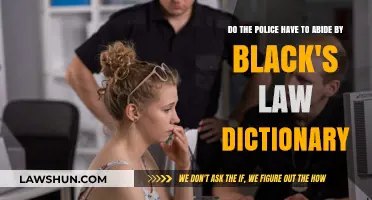 Police and Black's Law Dictionary: Understanding Legal Obligations and Boundaries