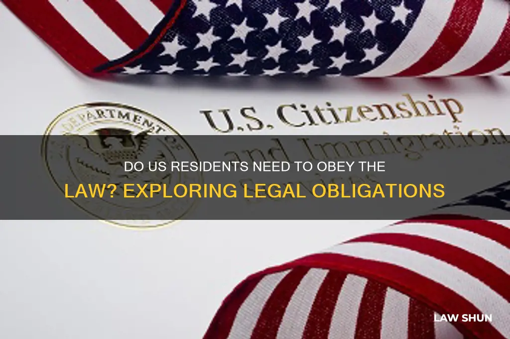 do us residents need to obey the law