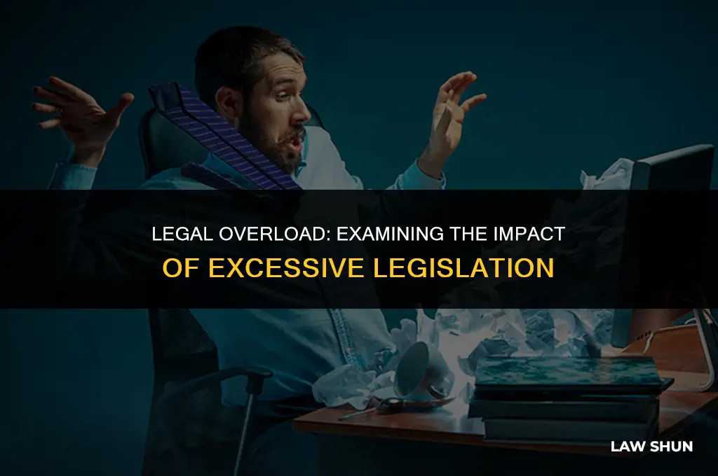do we have too many laws