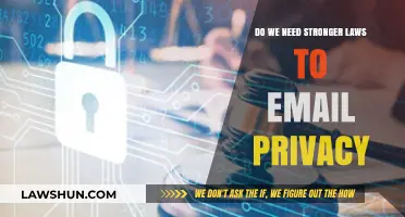 Strengthening Email Privacy: Are Current Laws Enough to Protect Us?