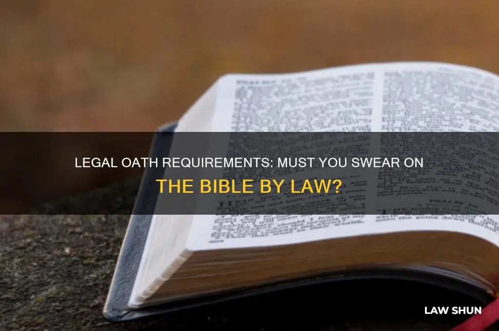do you by law have to swear on the bible