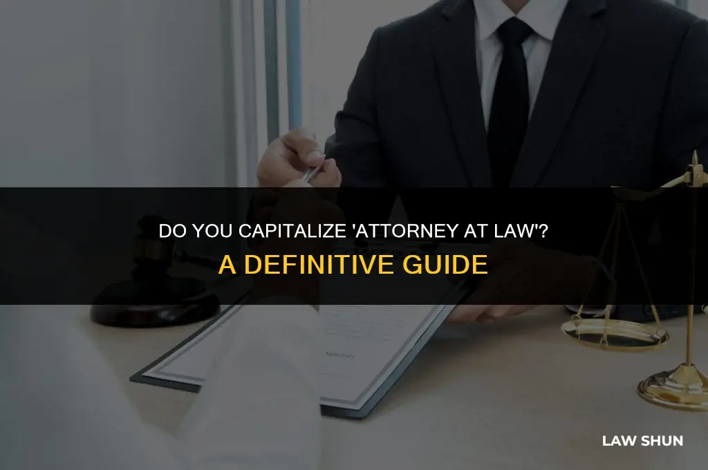 do you capitalize attorney at law