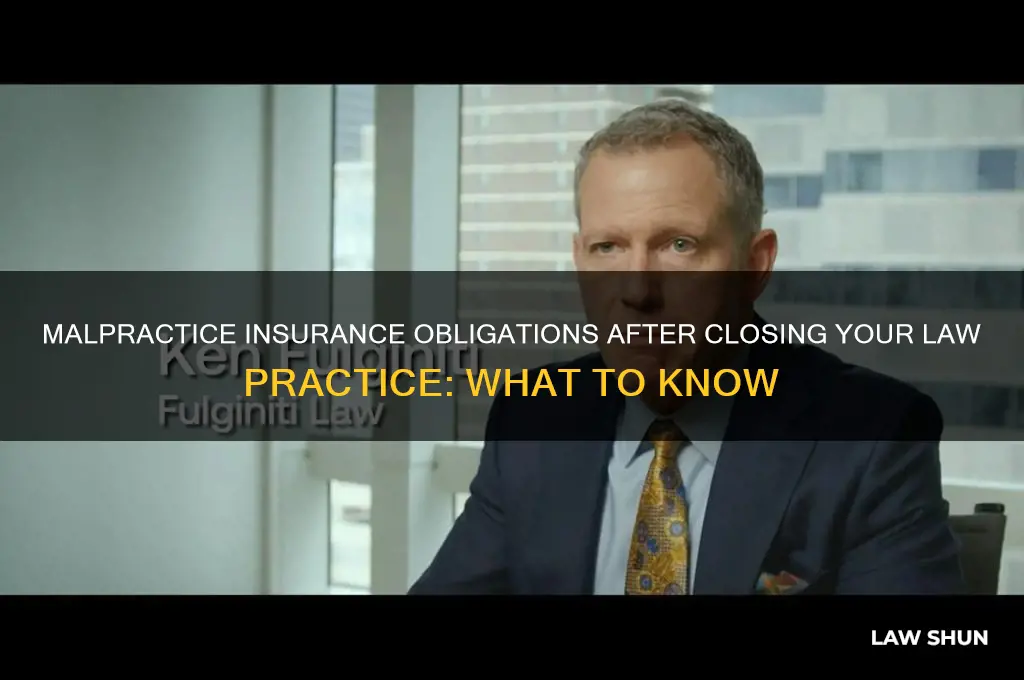do you cover malpractice insurance after closing up law office