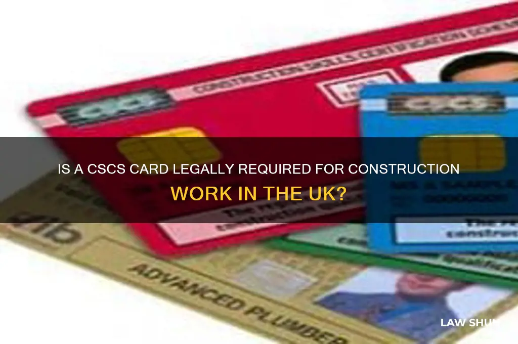 do you have to have a cscs card by law