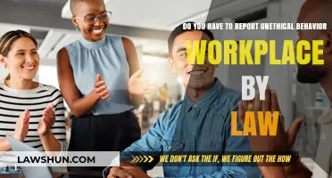 Legal Obligations: Reporting Unethical Workplace Behavior - What You Need to Know