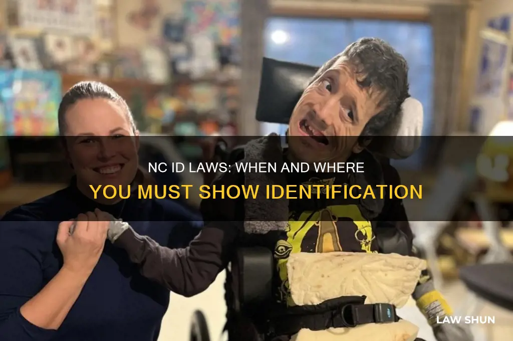 do you have to show id in nc by law