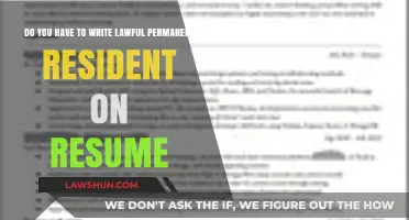 Should You Include Lawful Permanent Resident Status on Your Resume?