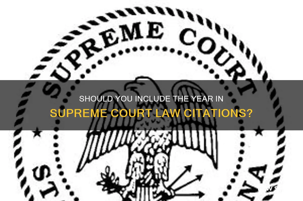 do you include year in supreme court law citation