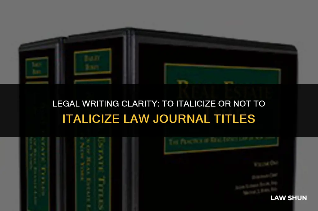 do you italicize law journal titles