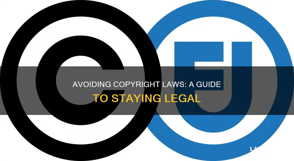 do you know how to avoid breaking copyright laws