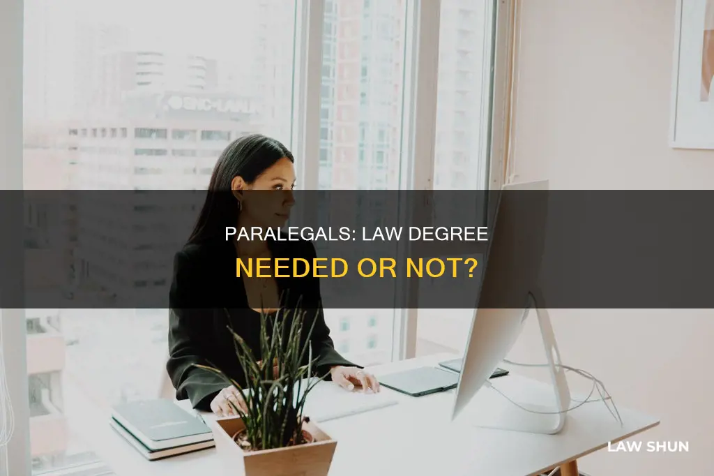 do you need a law degree to become a paralegal