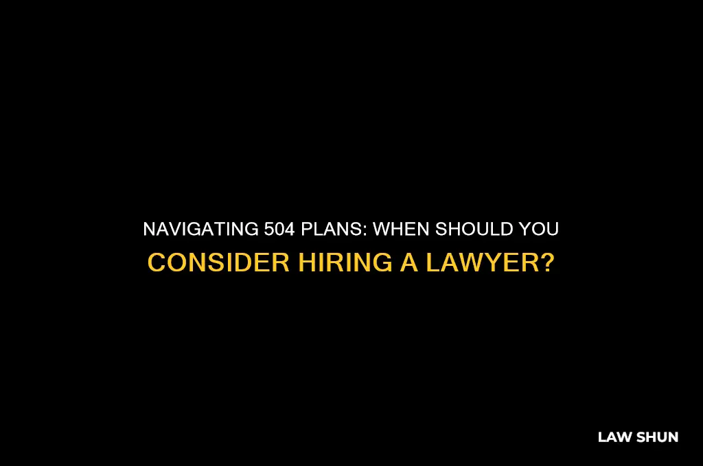 do you need a lawer for a 504