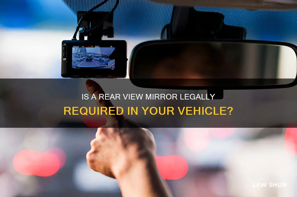 do you need a rear view mirror by law