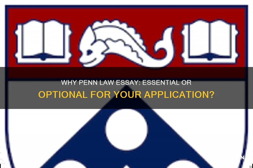 do you need a why penn law essay
