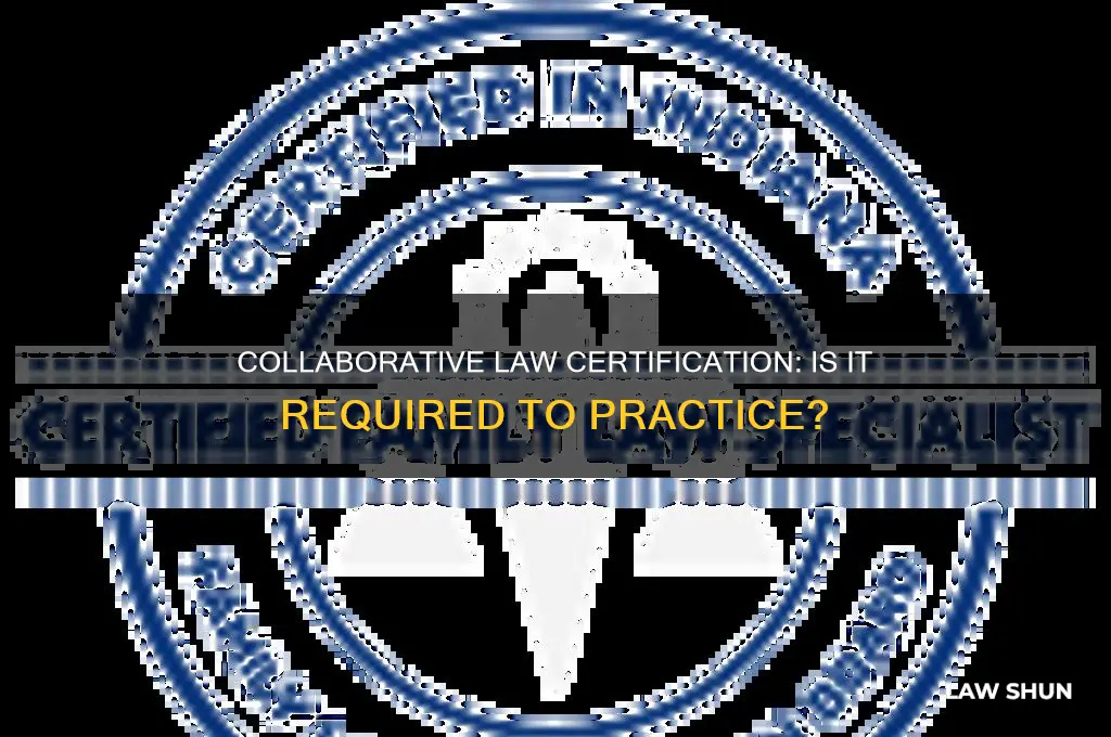 do you need to be certified to collaborative law