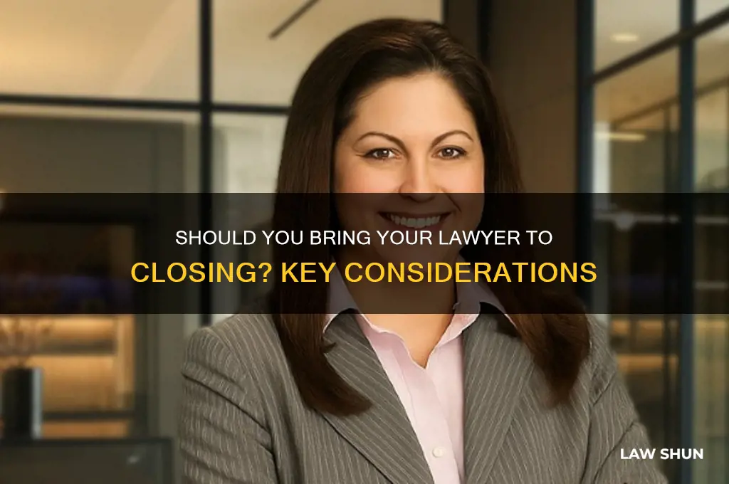 do you need to have your lawer present at closing
