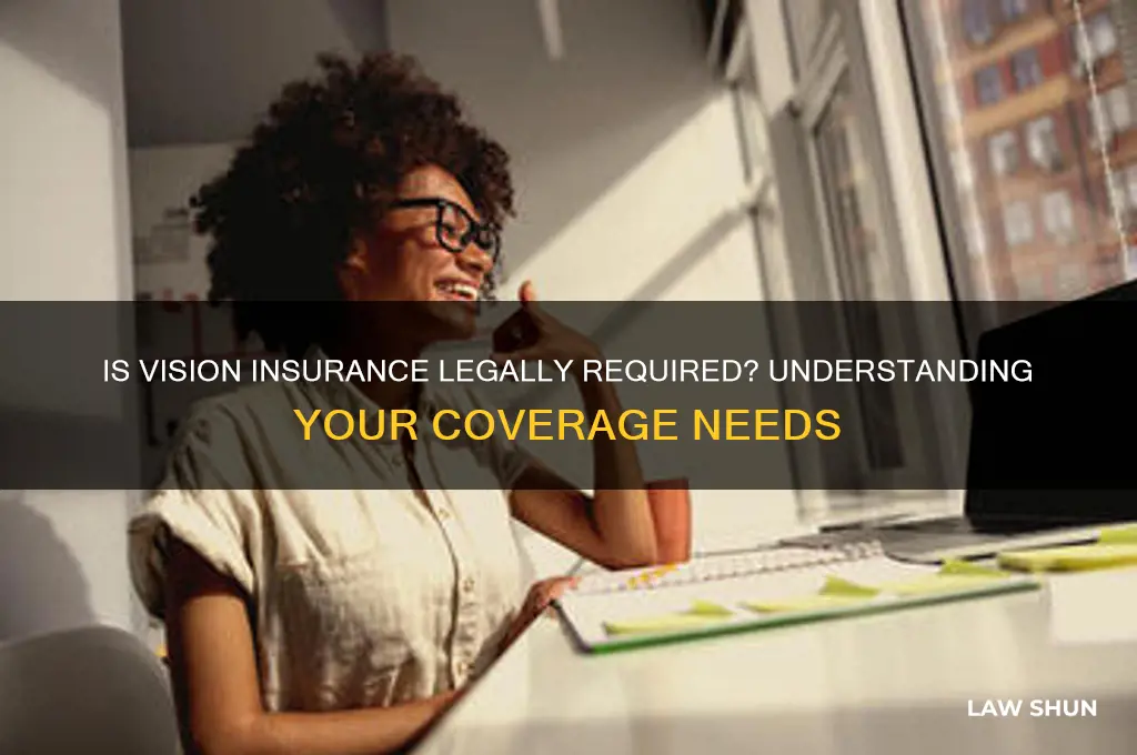 do you need vision insurance law