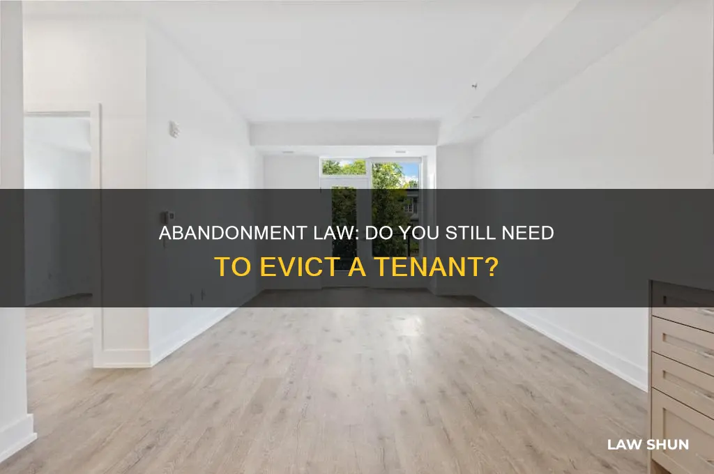do you still need to evict someone if abandonment law